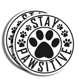 Stay Pawsitive Sticker - Cute Dog Paw Print Sticker - Motivational Sticker for Pet Lovers - Animal Lover Gift - Laptop Decor Sticker - AAS0719