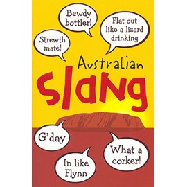 Australian Slang: A fun dictionary and funny gift idea for Aussies and visitors
