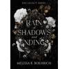 Rain of Shadows and Endings (Legacy)