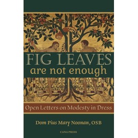 Fig Leaves Are Not Enough: Open Letters On Modesty In Dress