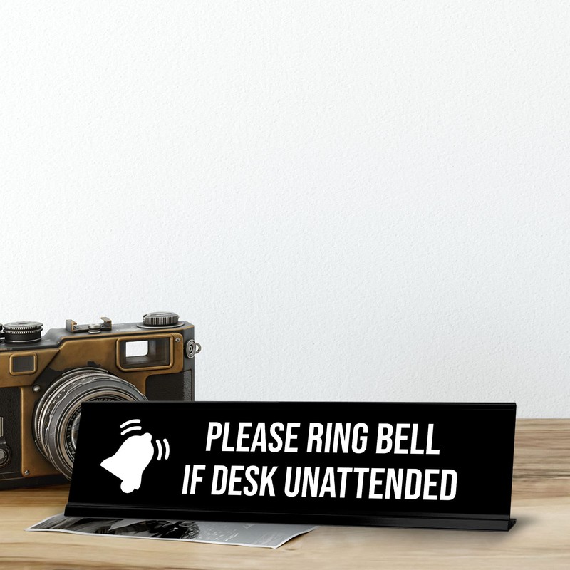 Please Ring Bell If Desk Unattended, BW Black Frame, Desk