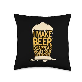 Craft Beer Cold Brew Pub Bar Drinking Brewery I Make Beer Disappear What's Your Superpower Throw Pillow, 16x16, Multicolor