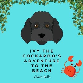 Ivy the Cockapoo's Adventure to the Beach