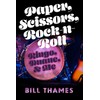 Paper Scissors Rock-N-Roll (Music and the American South)