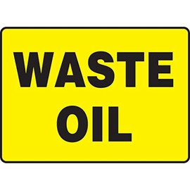 Accuform "Waste Oil" Safety Sign, Adhesive Vinyl, 10 x 14 Inches (MCHL527VS)