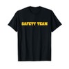 SAFETY TEAM - FRONT & BACK102 T-Shirt