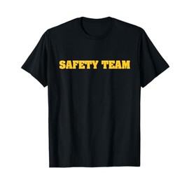 SAFETY TEAM - FRONT & BACK102 T-Shirt