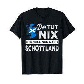Scotland Travel Holiday Saying Scottish Gift Idea T-Shirt