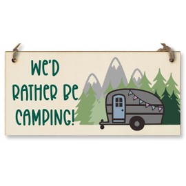 The Plum Penguin Handmade Wooden Hanging Wall Plaque We'd Rather Be Camping Fun Camping Tent Caravan Adventure Sign