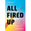 All Fired Up: Optimize Mental Wellness to Ignite Joy and