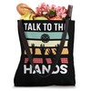 Talk to Hands Serving Specialist Tote Bag