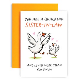 Huxters Birthday Day Card for Sister-In-Law Sweet and Fun Card - You are a Quacking Sister-In-Law Goose - 14.8cm (Sister-In-Law)