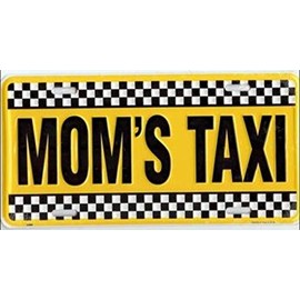Mom's Taxi Metal License Plate