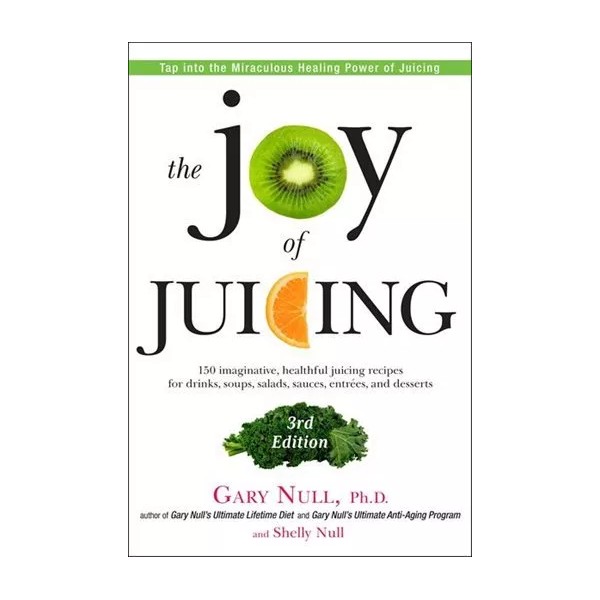 The Joy of Juicing 3rd Edition by Gary Null 150