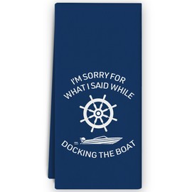 Bnzolyoia Nautical Kitchen Hand Towels - Lake Boat Accessories, Boat Lovers Gift, Navy Blue Nautical Decor, I'm Sorry for What I Said While Docking The Boat Anchor Dish Towels 16x24 Inch