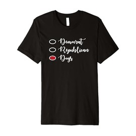 Political Dog Lover Funny Democrat Republican Dogs Premium T-Shirt