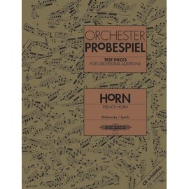 Test Pieces for Orchestral Auditions: French Horn: Audition Excerpts from the Concert and Operatic Repertoire (EP8663) (Edition Peters)