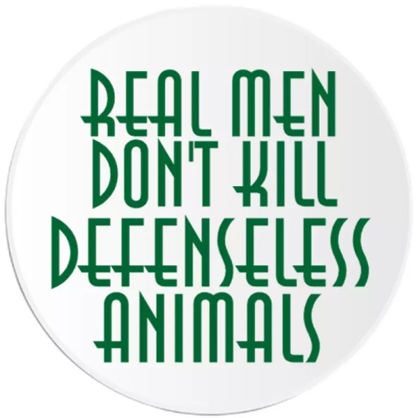 Kiwi Gifts Real Men Don't Kill Defenseless Animals - 25