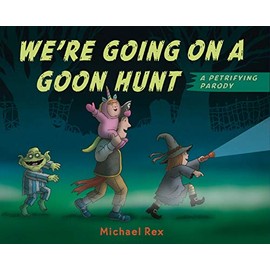 We're Going on a Goon Hunt
