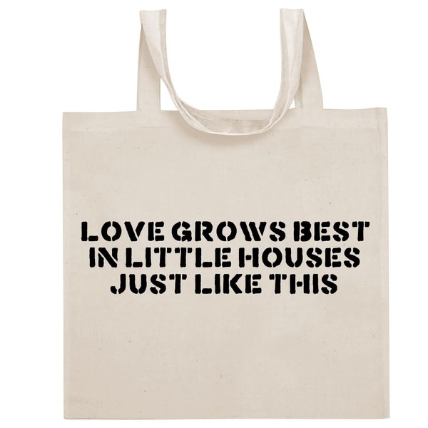 Tracy Gifts Love Grows Best In Little Houses Just Like