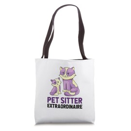 Pet Sitter Cats Extraordinary Pet Sitting Pets Animal Lover Tote Bag