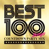 BEST 100 -Countdown Party Mix-