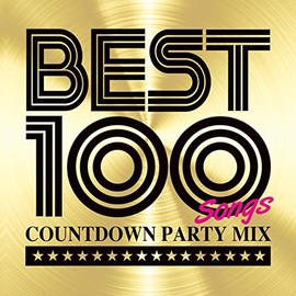 BEST 100 -Countdown Party Mix-