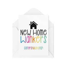 Funny Moving Cards | New Home W*nkers Card | New House Build Moving Out First Time Buyer Best Friends Congratulations Celebrate | CBH1166