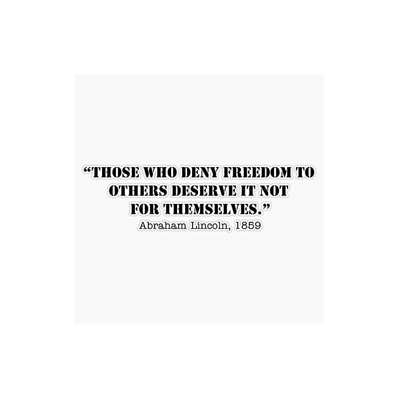 Freedom Quotes | Abraham Lincoln Bumper Sticker Vinyl Decal 5"