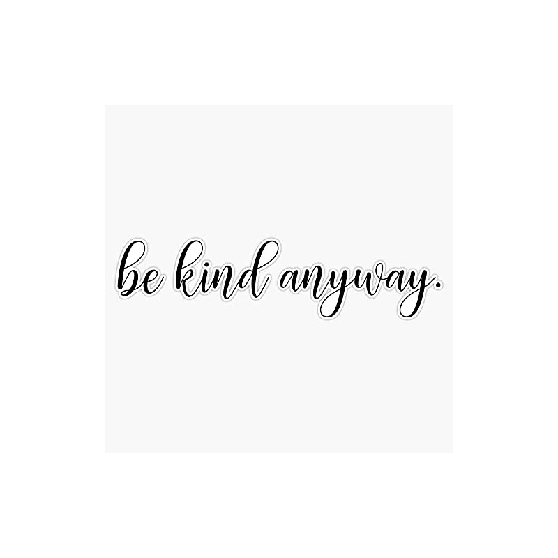 Magnet Be Kind Anyway. Magnet Bumper Sticker Car Magnet Flexible