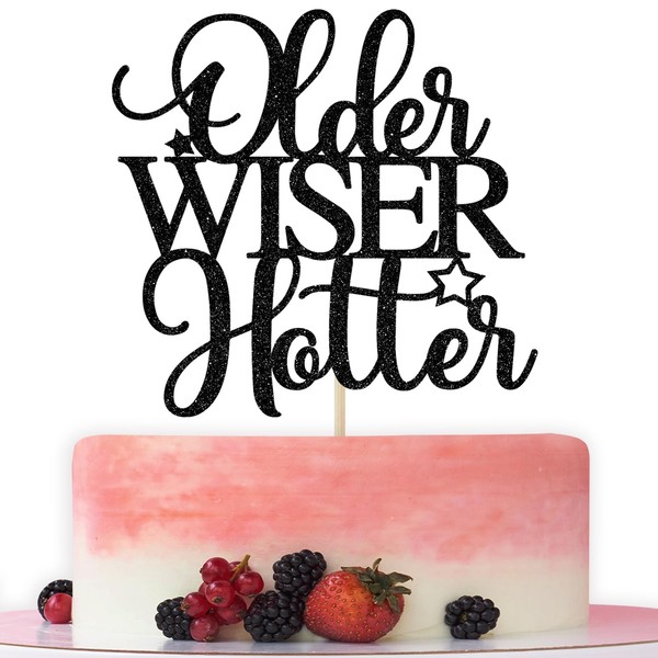 Older Wiser Hotter - Decoración para tartas, divertidos suministros de fiesta de cumpleaños para adultos, 30, 40, 50, 60, 70, 80, cumpleaños, decoraciones para fiestas de cumpleaños para adultos, purpurina negra