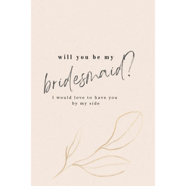 Will You Be My Bridesmaid? Jounral: Bridesmaid Proposal Gift; Lined