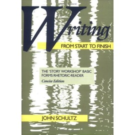 Writing from Start to Finish: The 'Story Workshop' Basic Forms Rhetoric-Reader