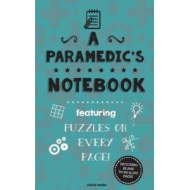 A Paramedic's Notebook: Featuring 100 Puzzles