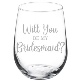 MIP Brand Wine Glass Goblet Will You Be My Bridesmaid Proposal (17 oz Stemless)