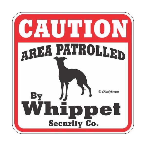 Dog Yard Sign Caution Area Patrolled by Whippet Security Company