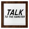 Los Drinkware Hermanos Talk To The Hamster - Funny Decor