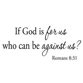 If God is for Us Who Can Be Against Us Wall Decal Romans 8:31 Bible Wall Art Inspirational Words Religious Scripture Prayer Stickers