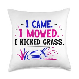 Lawn Mowing Gardener Gardening Lawn Care I Came Kicked Grass Cut Mowing Lawn Mower Throw Pillow, 18x18, Multicolor