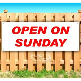 Open On Sunday Banner 13 oz | Non-Fabric | Heavy-Duty Vinyl Single-Sided with Metal Grommets