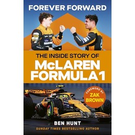Forever Forward: The inside story of McLaren Formula 1