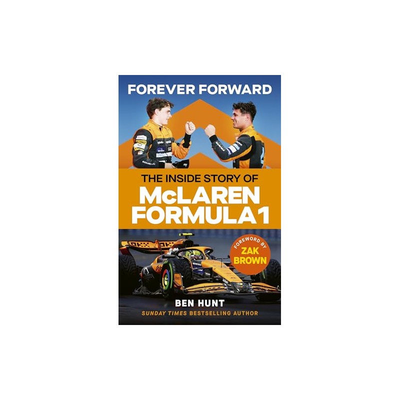 Forever Forward: The inside story of McLaren Formula 1
