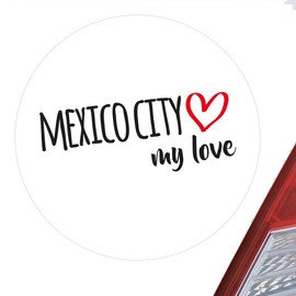Huuraa Sticker Mexico City My Love Sticker Size 10 cm for All Fans of Mexico City Mexico Gift Idea for Friends and Family