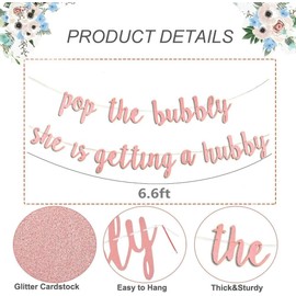 Rose Gold Bridal Shower Decorations, Bachelorette Banner, Pop The Bubbly She is Getting a Hubby Dazzling Glitter Banner for Engagement Wedding and Hen Party, Bride To Be Backdrop Decor Bridal Shower Decorations