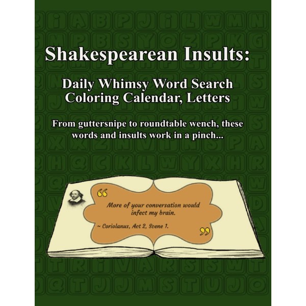 Shakespearean Insults: Daily Whimsy Word Search Coloring Calendar, Letters