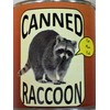 Canned Raccoon - A Fun Gag Can of Faux Raccoon