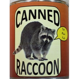 Canned Raccoon - A Fun Gag Can of Faux Raccoon Meat!