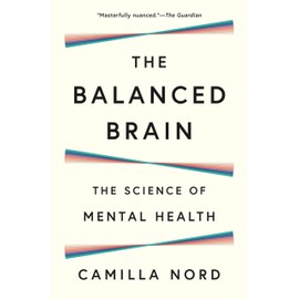 The Balanced Brain: The Science of Mental Health