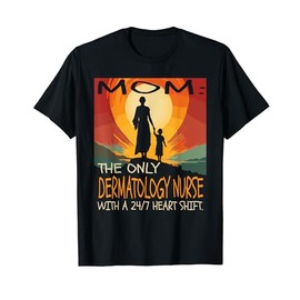 Dermatology Nurse Job & Mother's Day Themed Cute Design T-Shirt