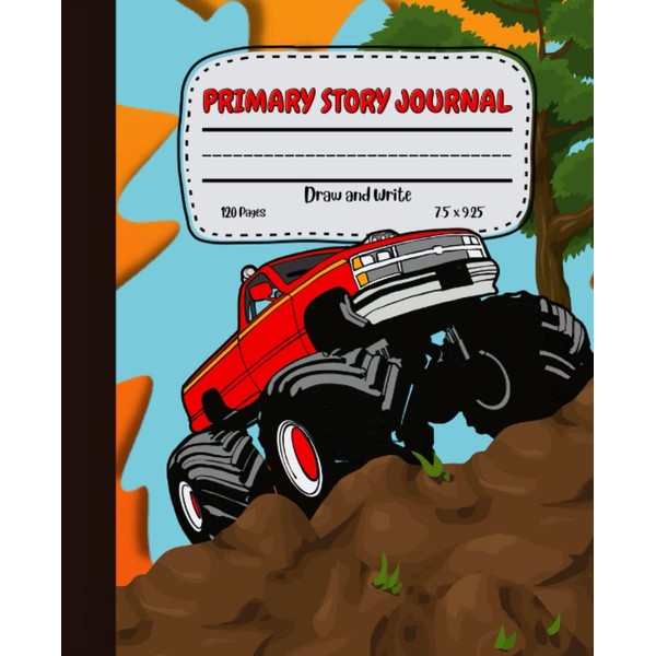 Primary Composition Notebook: Monster Truck Theme | Primary Story Journal